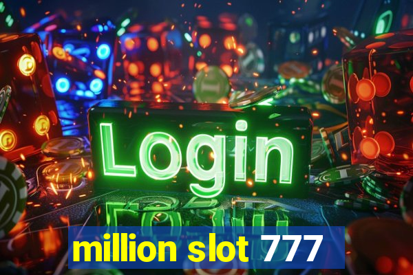 million slot 777