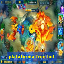 plataforma free bet