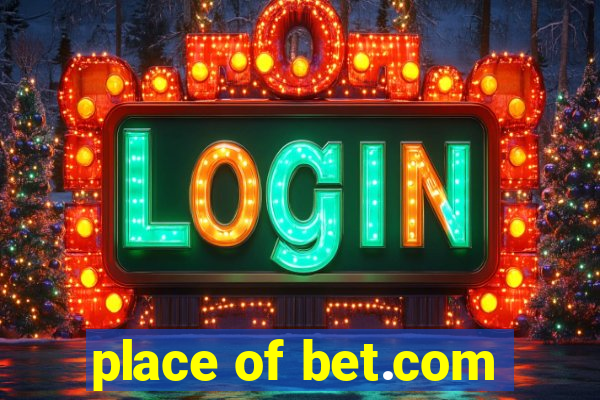 place of bet.com