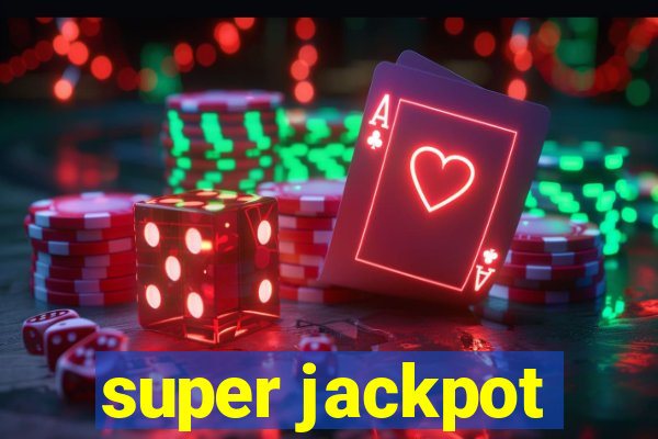 super jackpot