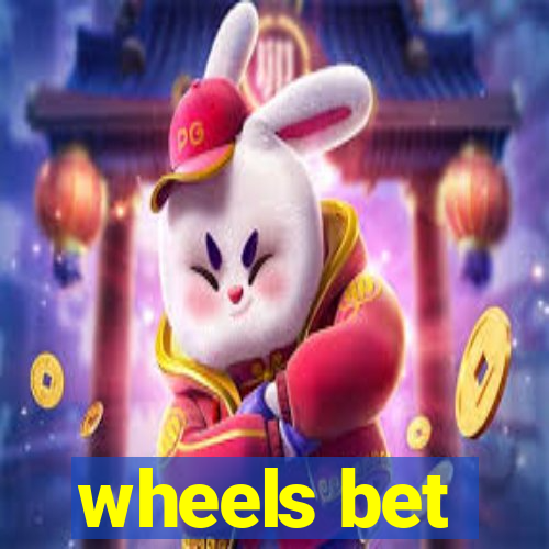 wheels bet