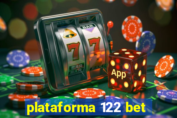 plataforma 122 bet