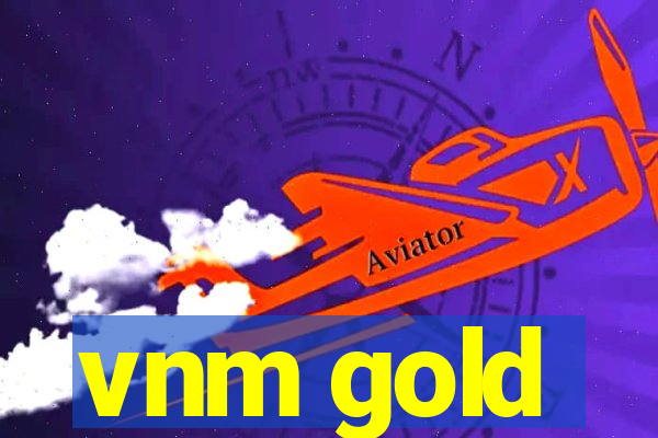 vnm gold