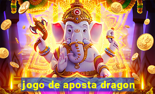 jogo de aposta dragon