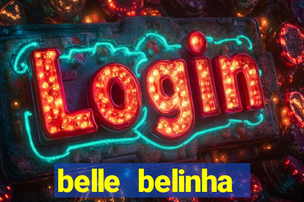 belle belinha videos vazados