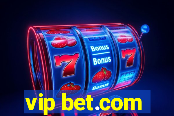 vip bet.com