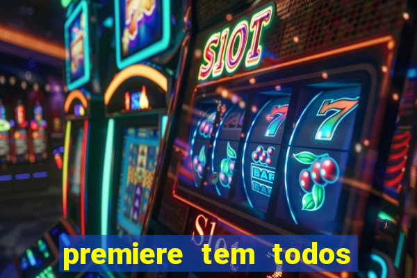 premiere tem todos os jogos