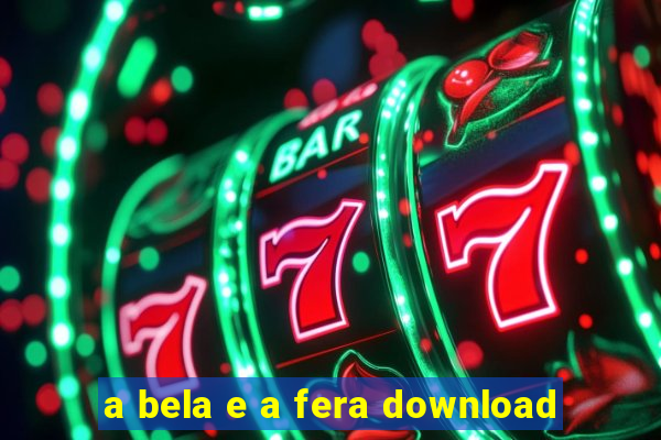 a bela e a fera download