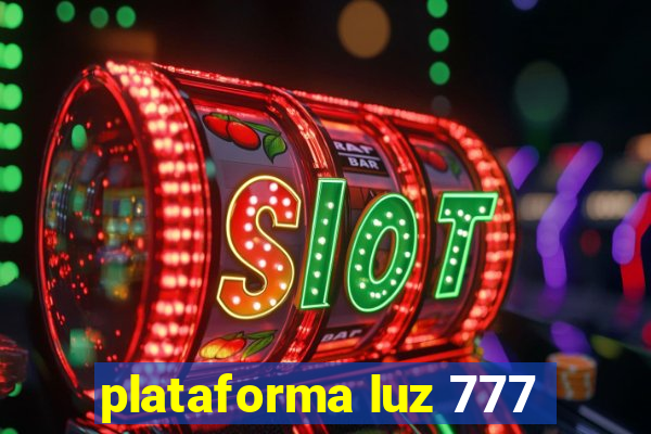 plataforma luz 777