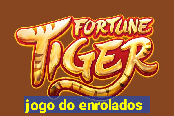 jogo do enrolados