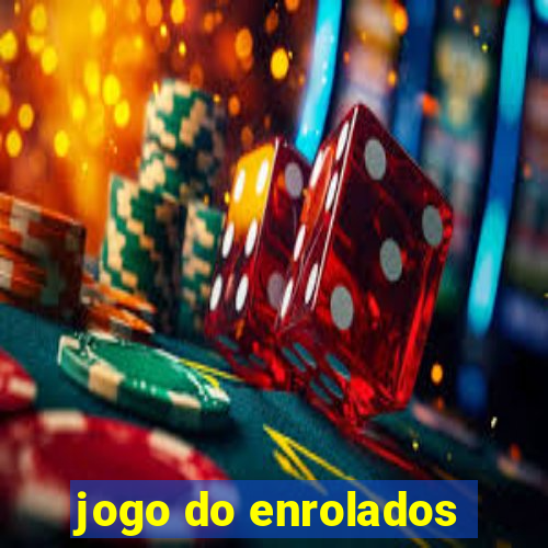 jogo do enrolados