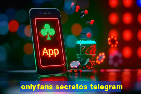 onlyfans secretos telegram