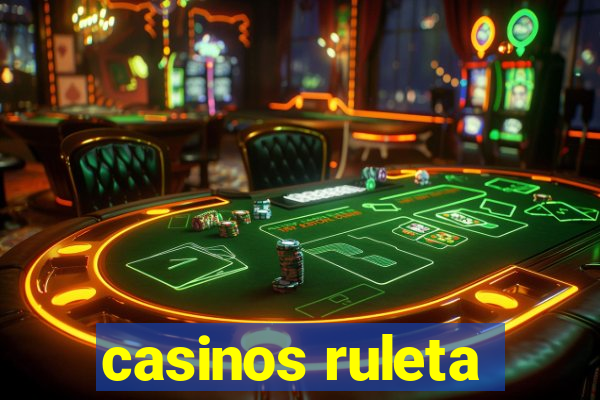 casinos ruleta