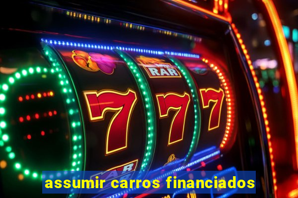 assumir carros financiados