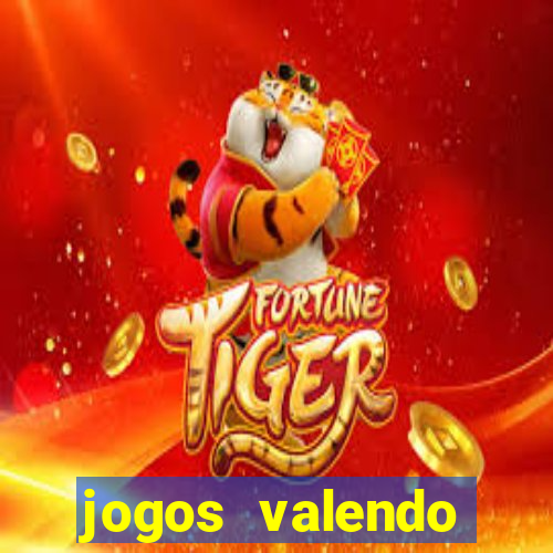 jogos valendo dinheiro real