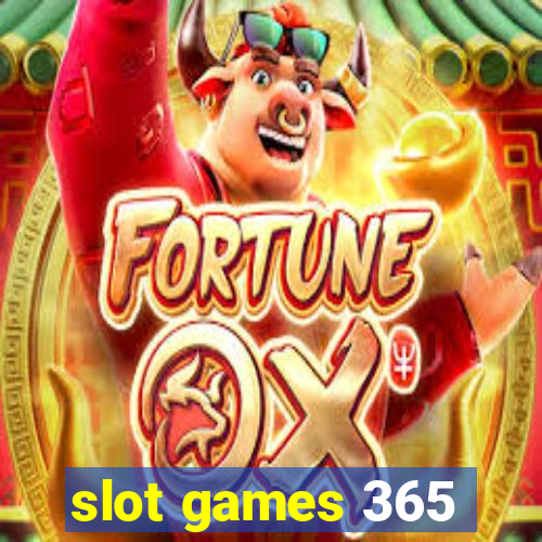 slot games 365