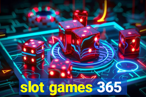 slot games 365