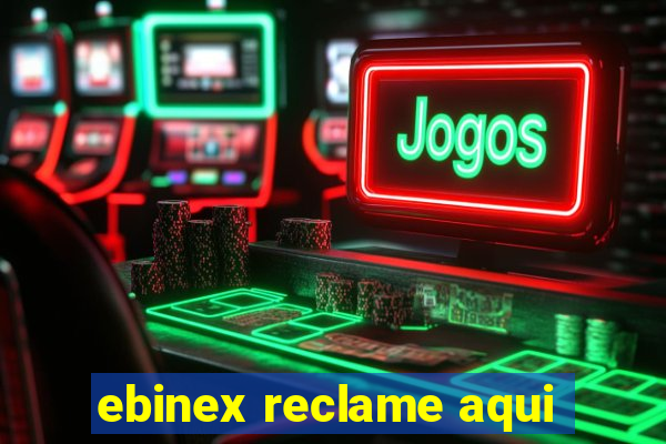 ebinex reclame aqui