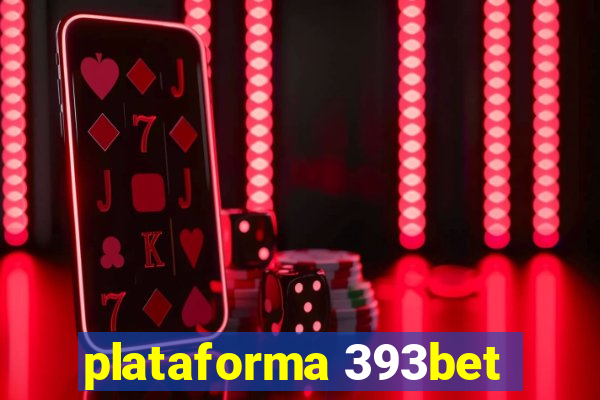 plataforma 393bet