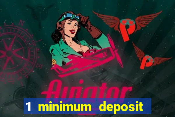 1 minimum deposit casino canada