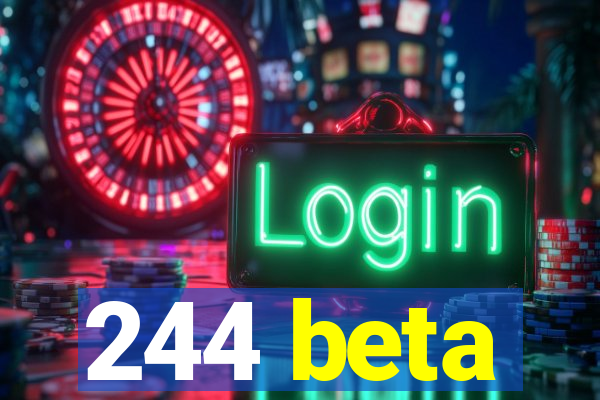 244 beta