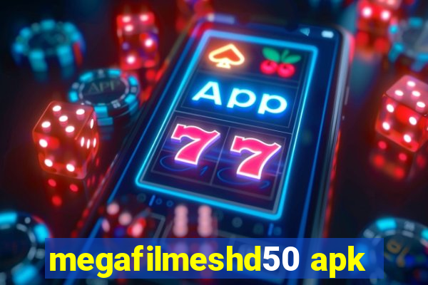 megafilmeshd50 apk