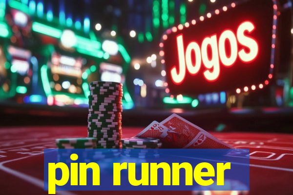 pin runner