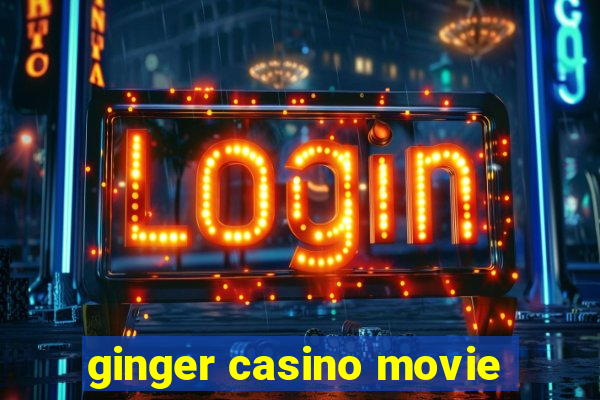 ginger casino movie