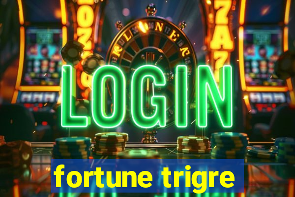 fortune trigre