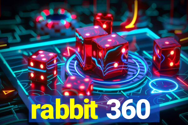 rabbit 360