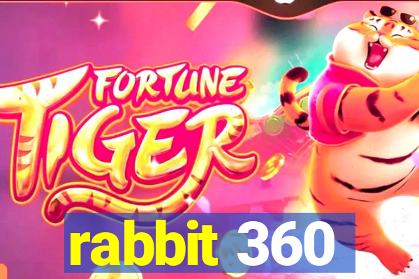 rabbit 360