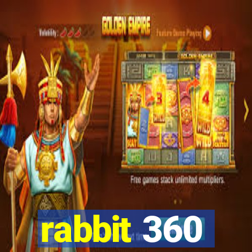 rabbit 360