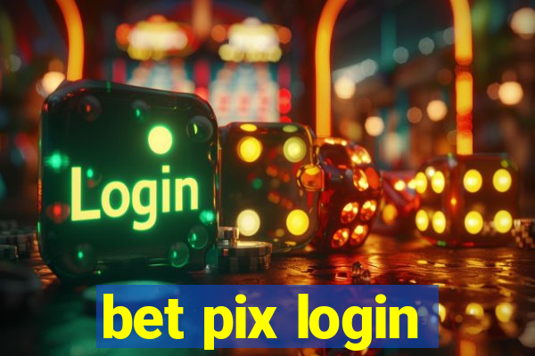 bet pix login