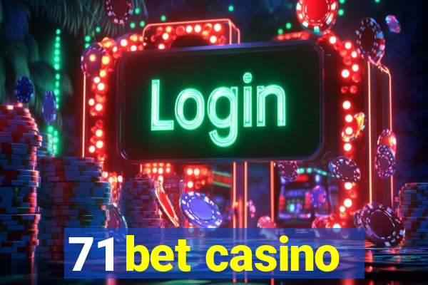 71 bet casino