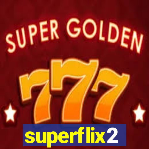 superflix2