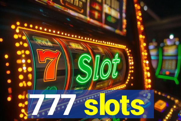 777 slots