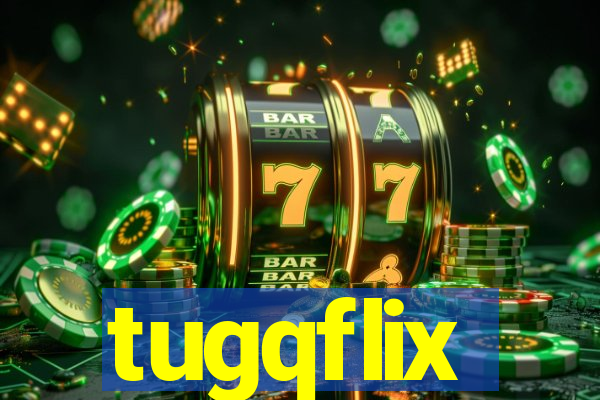 tugqflix