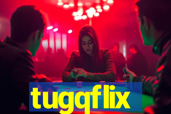 tugqflix