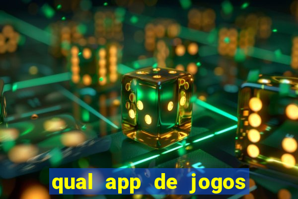 qual app de jogos que ganha dinheiro de verdade