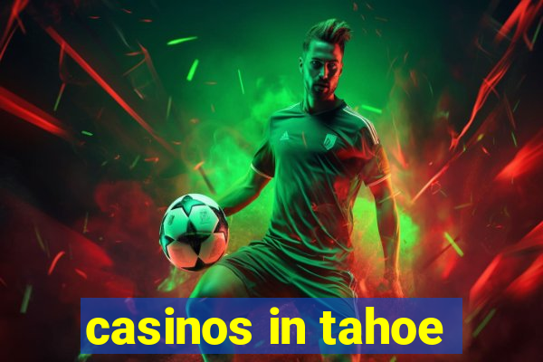 casinos in tahoe