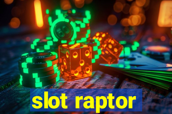 slot raptor