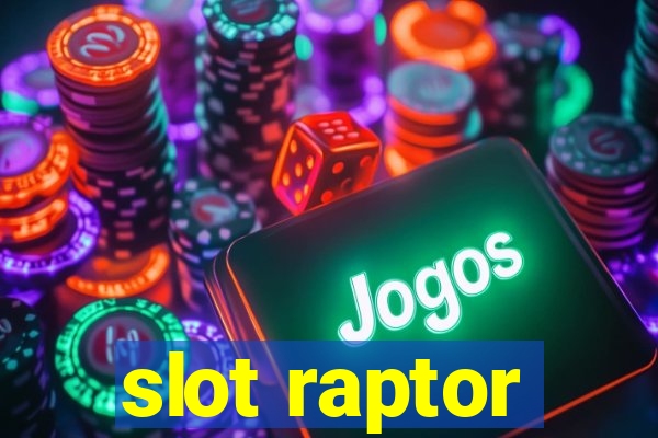 slot raptor