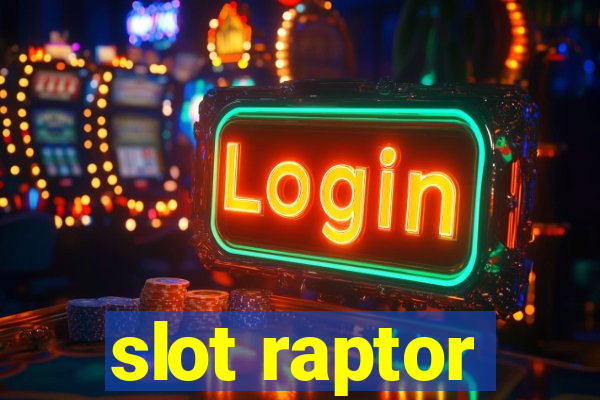 slot raptor