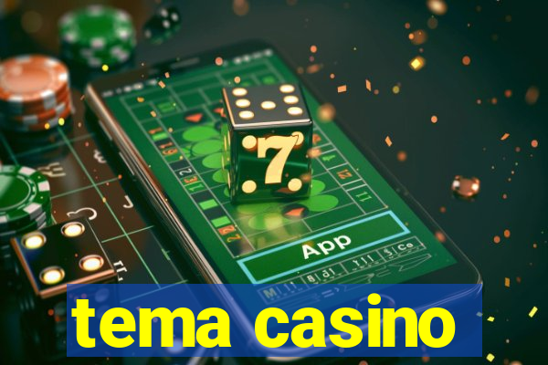 tema casino