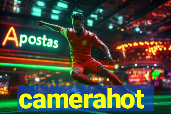 camerahot