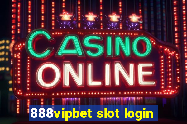 888vipbet slot login