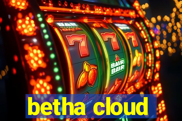 betha cloud