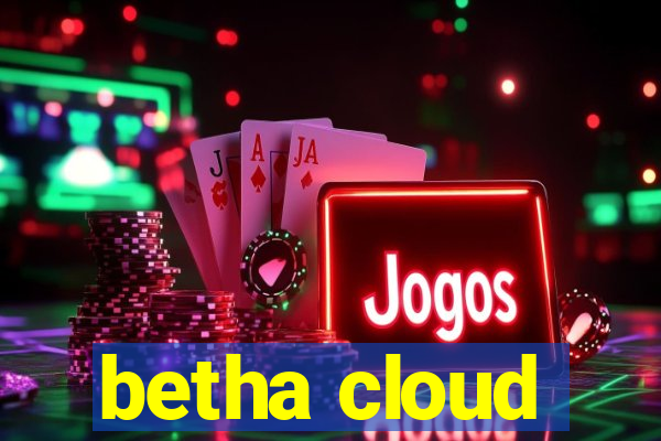 betha cloud