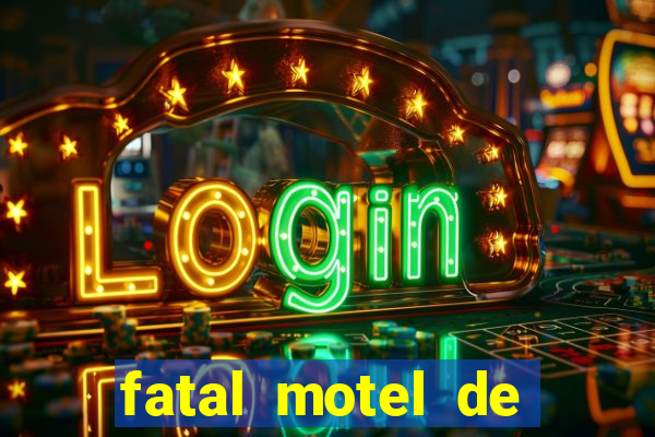 fatal motel de nova mutum