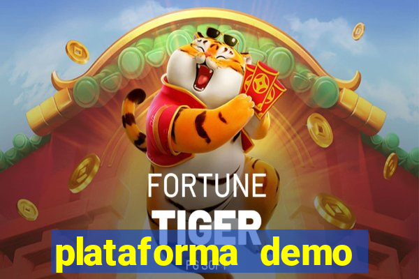 plataforma demo fortune tiger